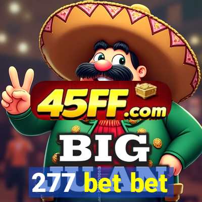 277 bet bet